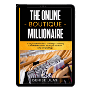 Become An Online Boutique Millionaire
