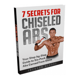 7 Secrets For Chiseled Abs